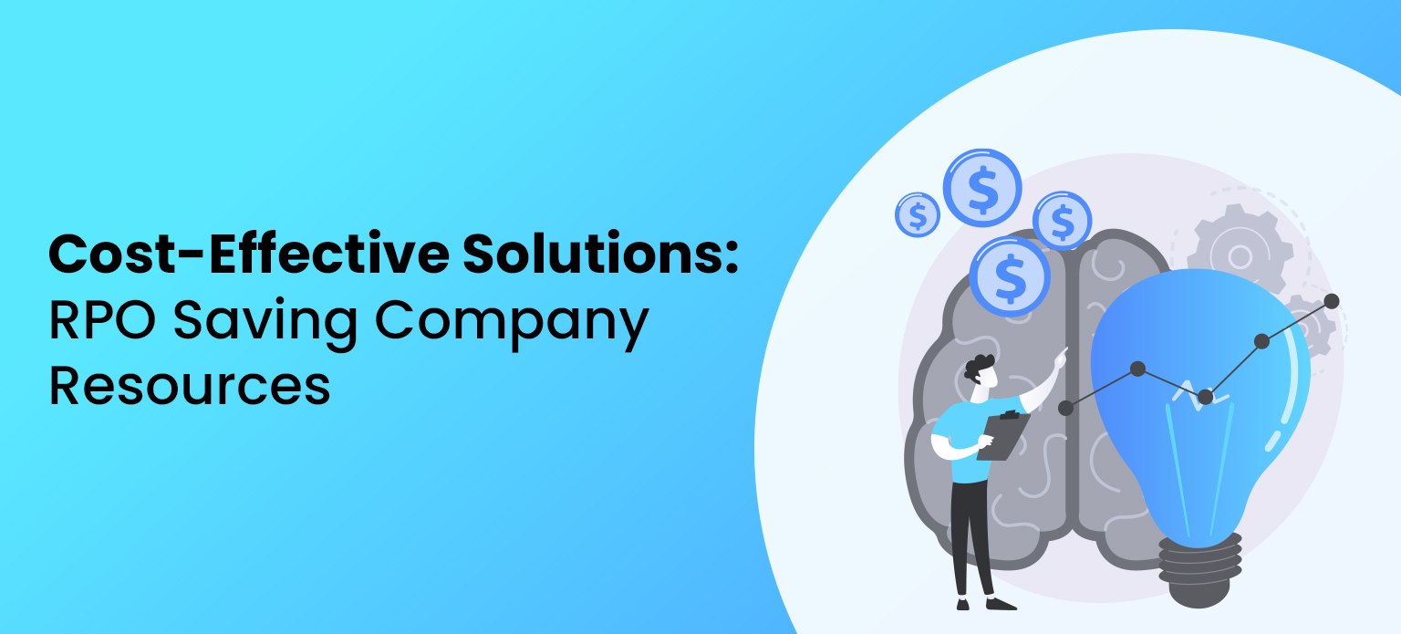 Cost-Effective Solutions RPO Saving Company Resources